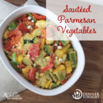 Sauteed Parmesan Vegetable recipe in a white serving bowl with a grey napkin.