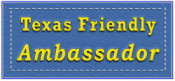 Texas Friendly Ambassador