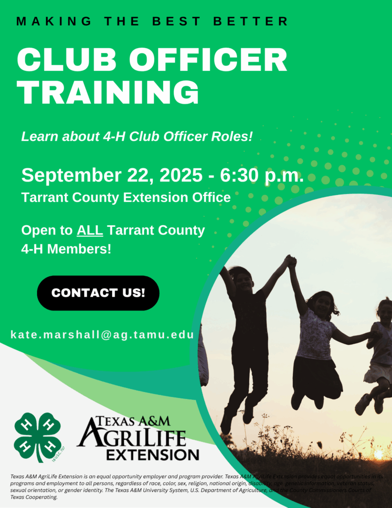 Club Officer Training - Tarrant County 4-H - Making the Best Better