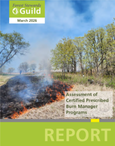 Forest Stewards Guild "March 2026" report cover featuring a controlled prescribed burn in a grassy field with trees in the background.